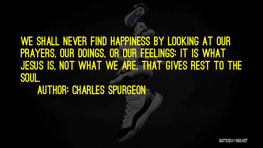 Doings Quotes By Charles Spurgeon