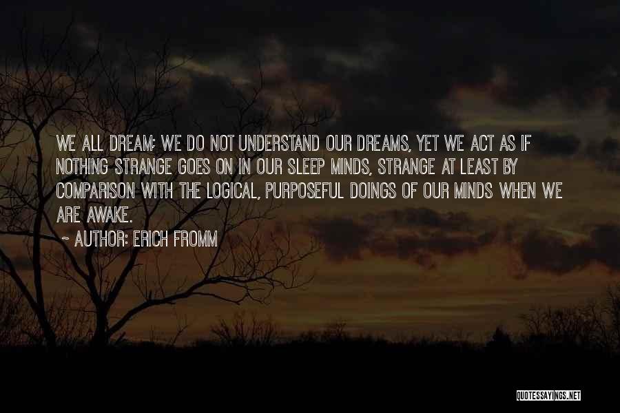 Doings Quotes By Erich Fromm