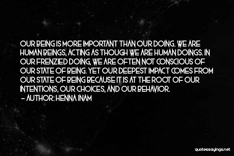 Doings Quotes By Henna Inam