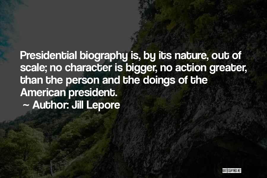 Doings Quotes By Jill Lepore