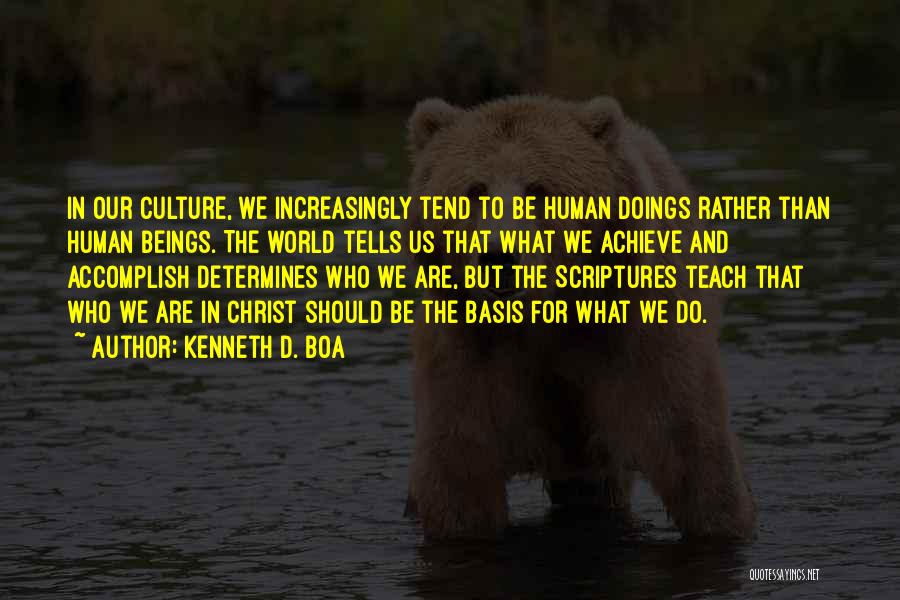 Doings Quotes By Kenneth D. Boa