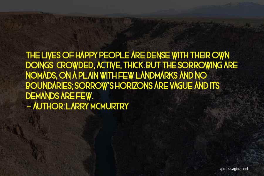 Doings Quotes By Larry McMurtry