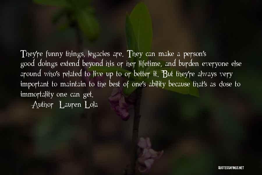 Doings Quotes By Lauren Lola