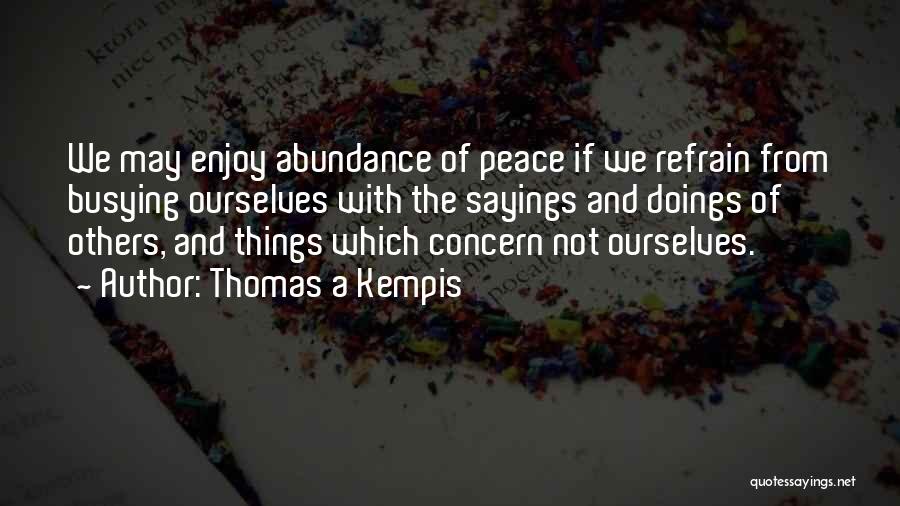 Doings Quotes By Thomas A Kempis