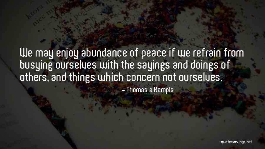 Doings Quotes By Thomas A Kempis Doings Quotes By Thomas A Kempis