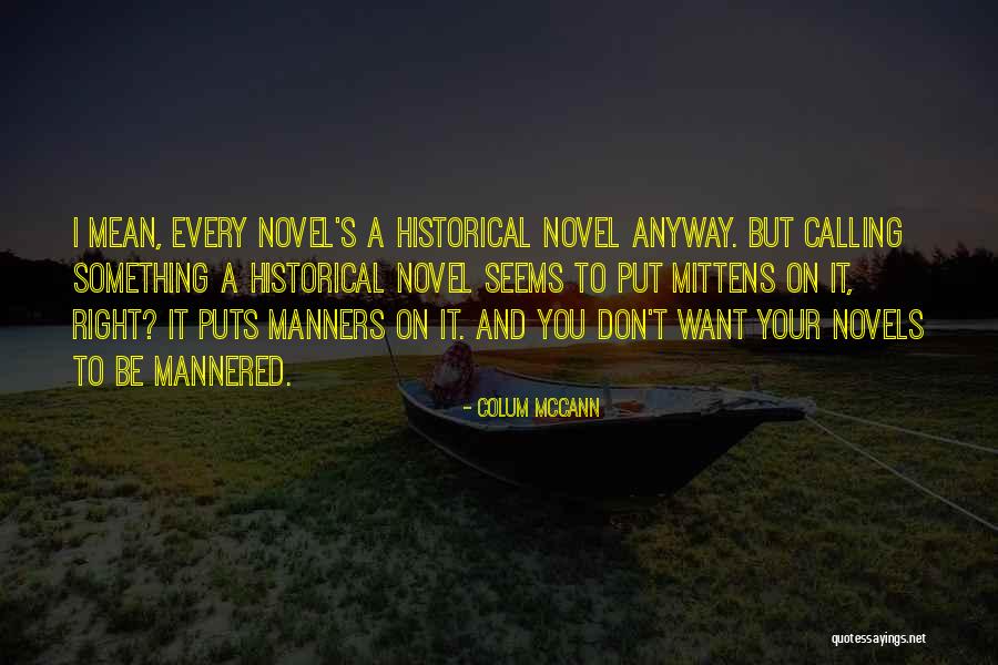 Doins Albuquerque Quotes By Colum McCann Doins Albuquerque Quotes By Colum McCann