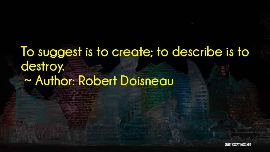 Doisneau Quotes By Robert Doisneau