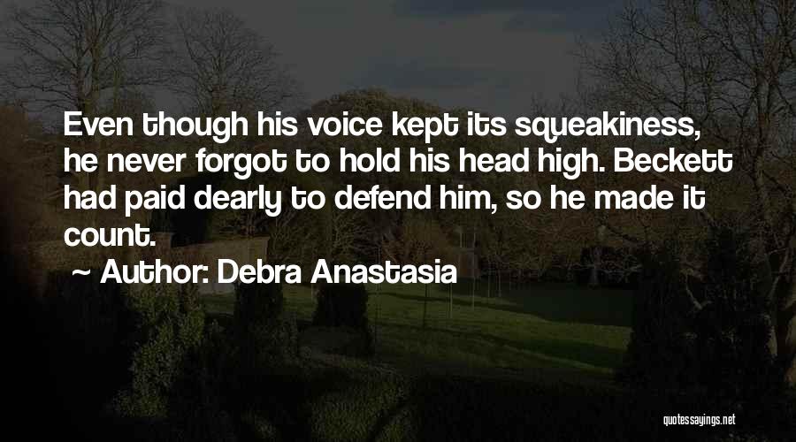 Dokazati Da Quotes By Debra Anastasia