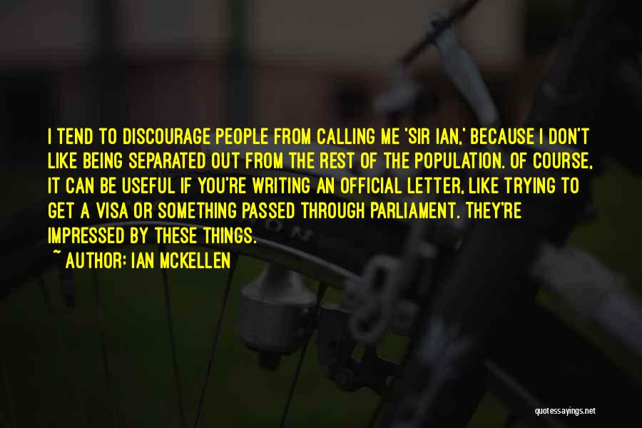Dokazati Da Quotes By Ian McKellen