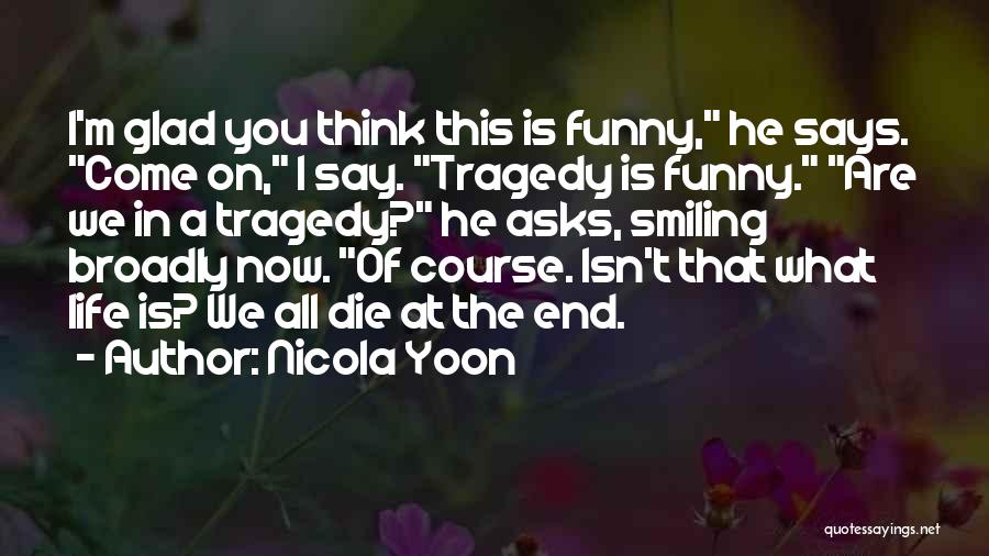 Dokazati Da Quotes By Nicola Yoon