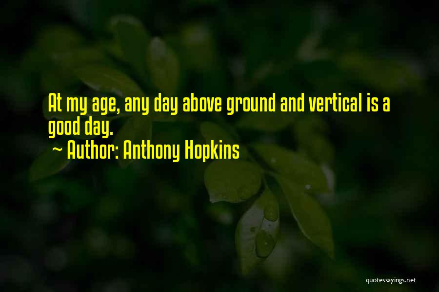 Dokie Dokie Quotes By Anthony Hopkins