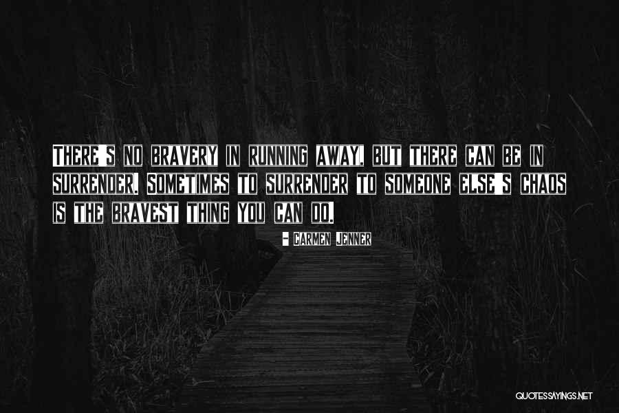 Dokie Shindo Quotes By Carmen Jenner Dokie Shindo Quotes By Carmen Jenner