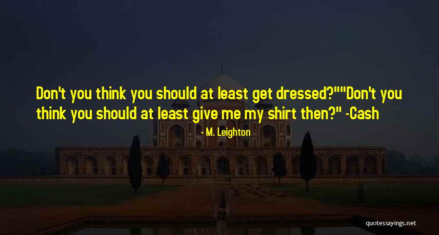 Dokier Quotes By M. Leighton Dokier Quotes By M. Leighton