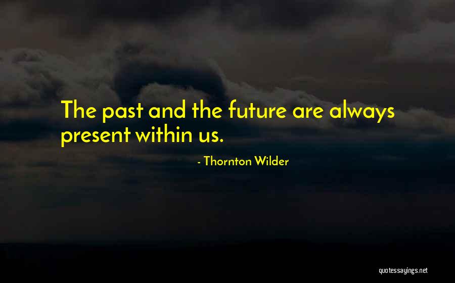 Dokkan Quotes By Thornton Wilder Dokkan Quotes By Thornton Wilder