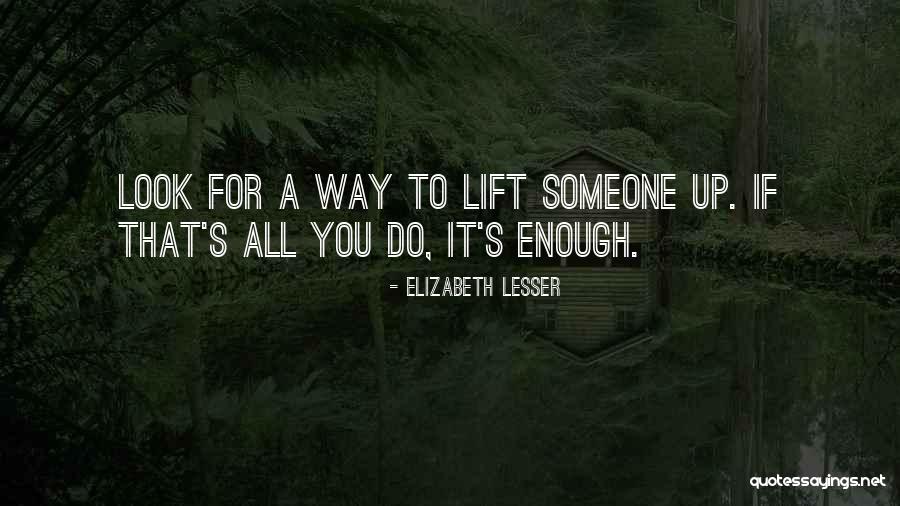 Dokkumer Quotes By Elizabeth Lesser Dokkumer Quotes By Elizabeth Lesser