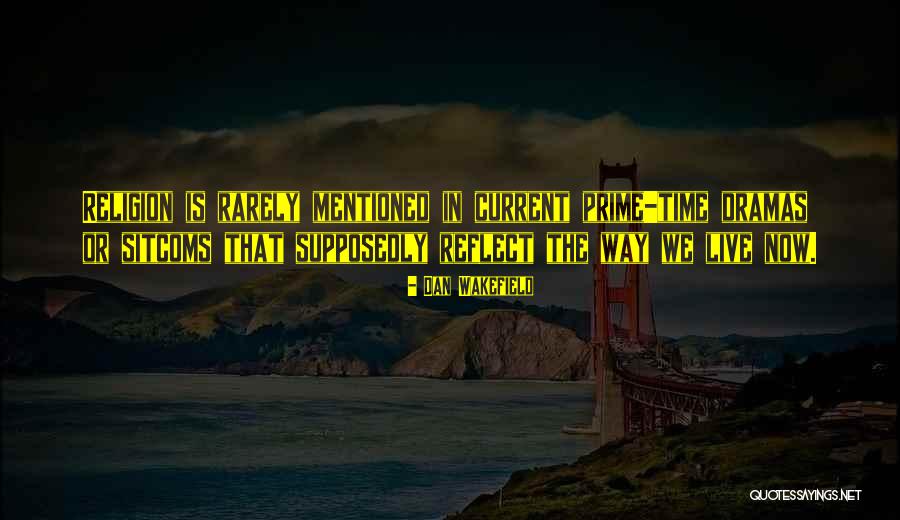 Dokumenty Prima Quotes By Dan Wakefield Dokumenty Prima Quotes By Dan Wakefield