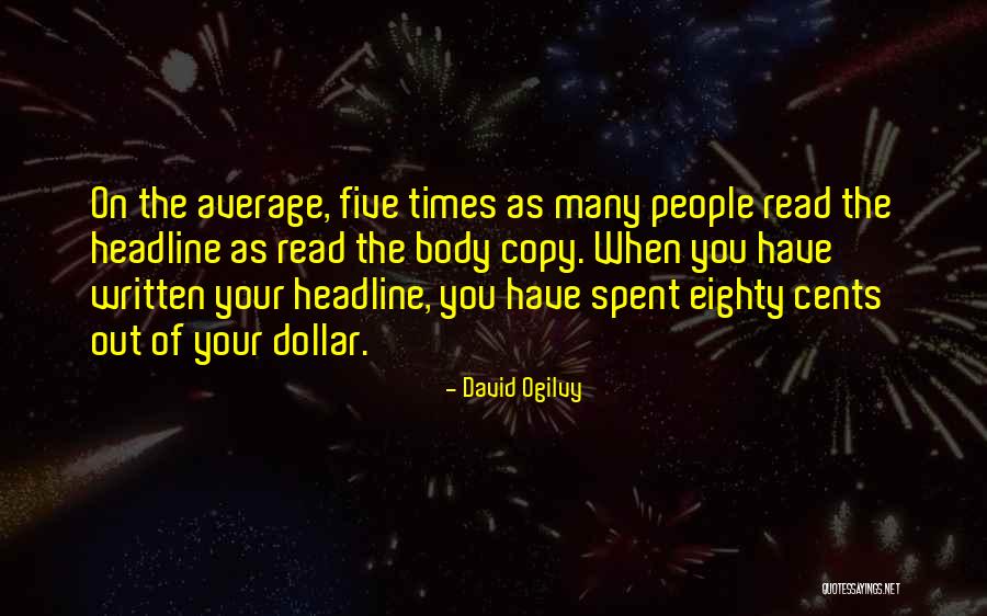 Dokunmatik Quotes By David Ogilvy Dokunmatik Quotes By David Ogilvy