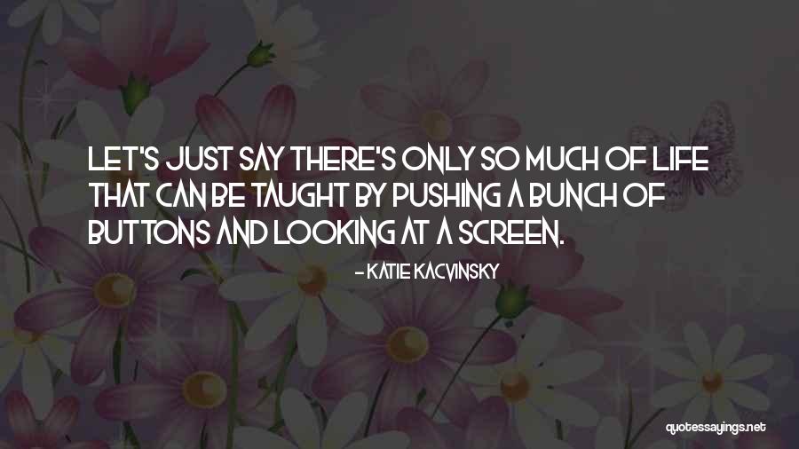 Dokunmayim Quotes By Katie Kacvinsky Dokunmayim Quotes By Katie Kacvinsky