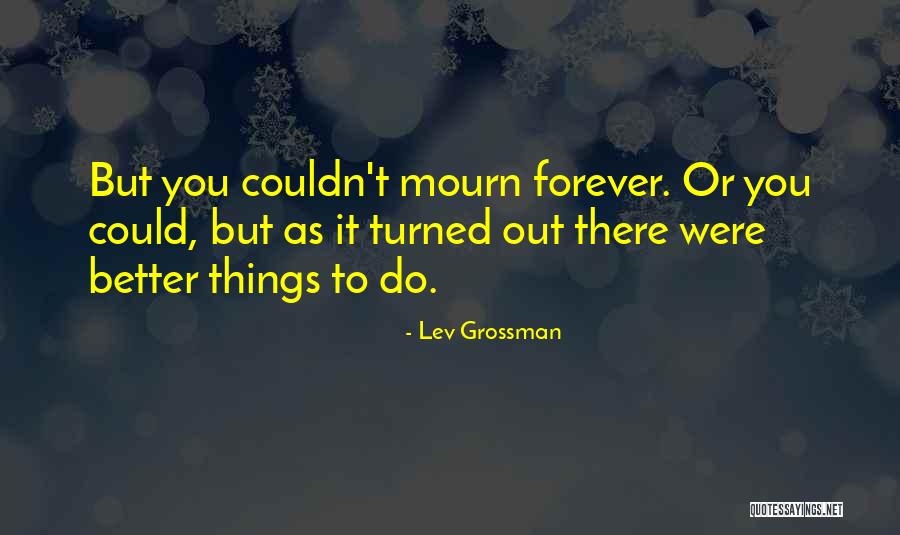 Dol Kr Lu Quotes By Lev Grossman Dol Kr Lu Quotes By Lev Grossman