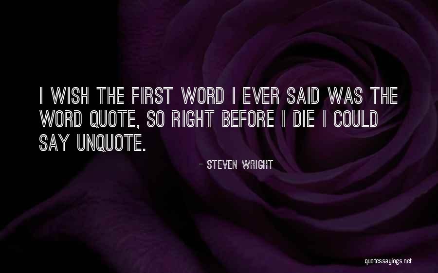 Dolabella Auricularia Quotes By Steven Wright Dolabella Auricularia Quotes By Steven Wright