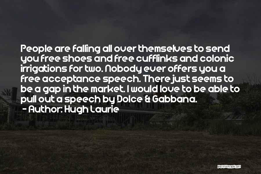 Dolce And Gabbana Quotes By Hugh Laurie