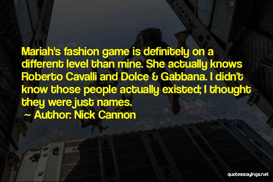 Dolce And Gabbana Quotes By Nick Cannon