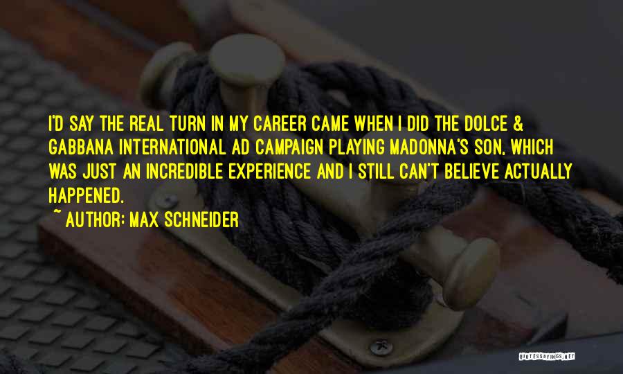 Dolce E Gabbana Quotes By Max Schneider