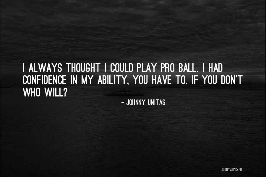 Dolche Premium Quotes By Johnny Unitas Dolche Premium Quotes By Johnny Unitas