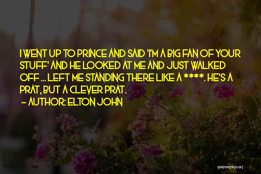 Dole Dosser Quotes By Elton John