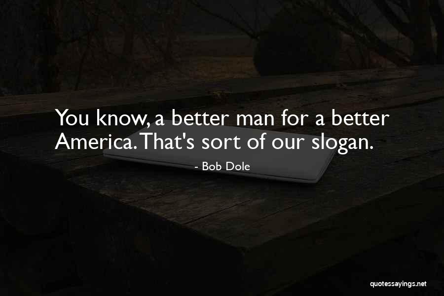 Dole Quotes By Bob Dole Dole Quotes By Bob Dole