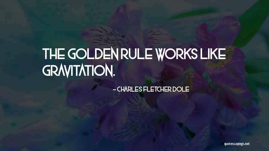 Dole Quotes By Charles Fletcher Dole Dole Quotes By Charles Fletcher Dole