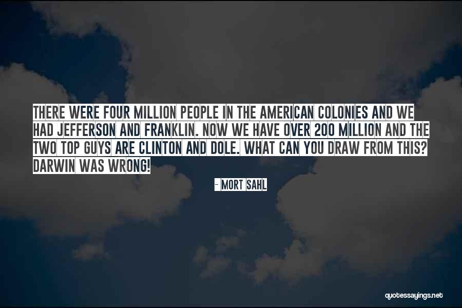 Dole Quotes By Mort Sahl Dole Quotes By Mort Sahl
