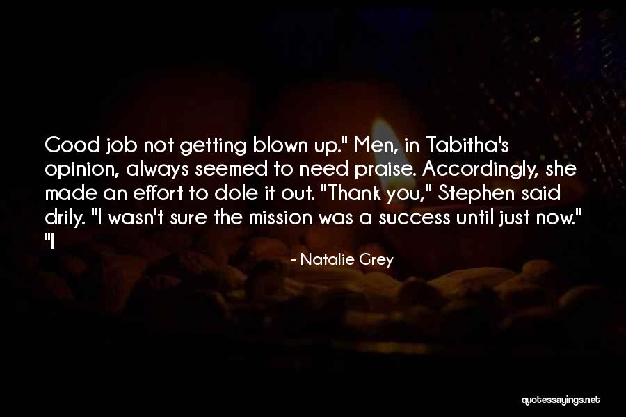 Dole Quotes By Natalie Grey Dole Quotes By Natalie Grey