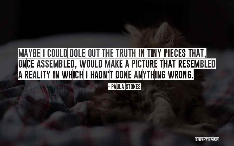 Dole Quotes By Paula Stokes Dole Quotes By Paula Stokes