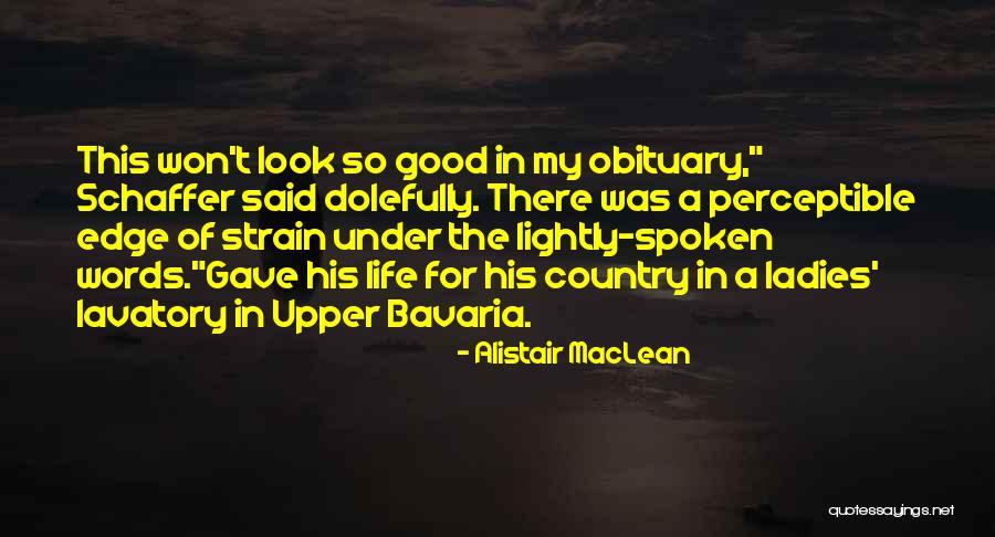 Dolefully Quotes By Alistair MacLean Dolefully Quotes By Alistair MacLean