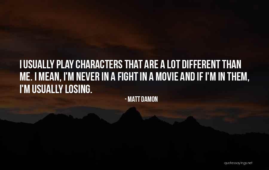 Dolefully Synonym Quotes By Matt Damon Dolefully Synonym Quotes By Matt Damon
