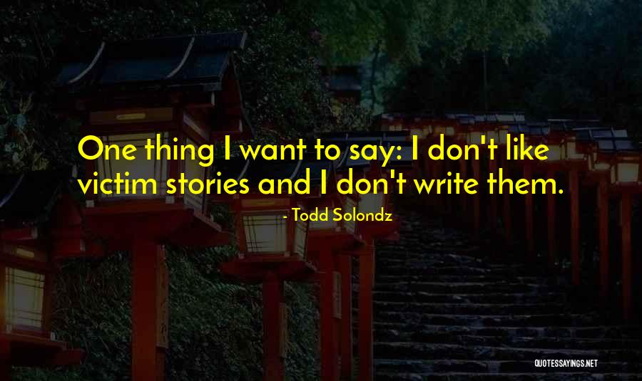 Dolejs Associates Quotes By Todd Solondz Dolejs Associates Quotes By Todd Solondz