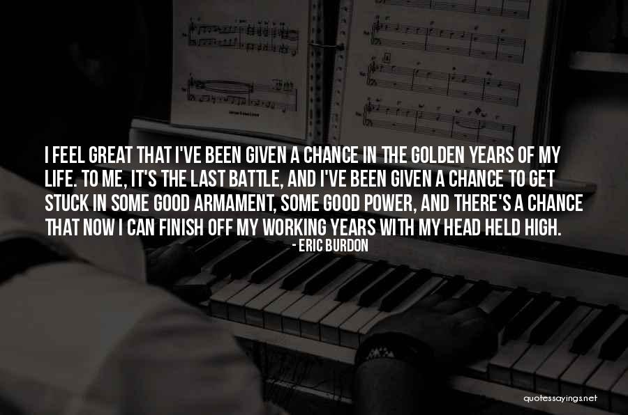 Dolentium Quotes By Eric Burdon Dolentium Quotes By Eric Burdon