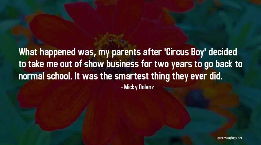 Dolenz Circus Quotes By Micky Dolenz Dolenz Circus Quotes By Micky Dolenz
