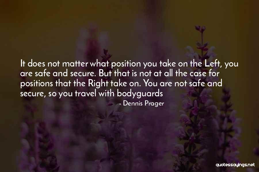 Dolere Quotes By Dennis Prager Dolere Quotes By Dennis Prager