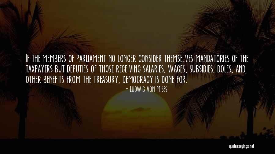 Doles Quotes By Ludwig Von Mises Doles Quotes By Ludwig Von Mises