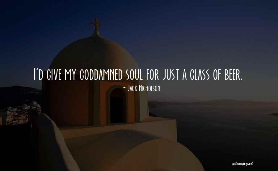Doleschalia Quotes By Jack Nicholson Doleschalia Quotes By Jack Nicholson