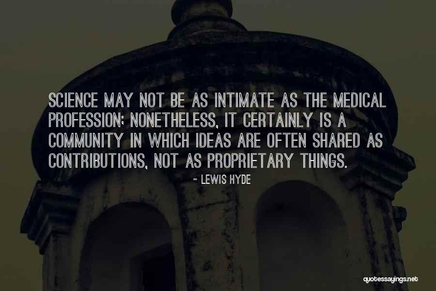 Dolgorocni Quotes By Lewis Hyde Dolgorocni Quotes By Lewis Hyde