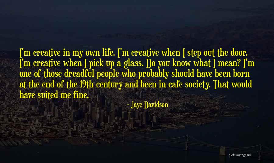 Dolgun Kalcalar Quotes By Jaye Davidson Dolgun Kalcalar Quotes By Jaye Davidson