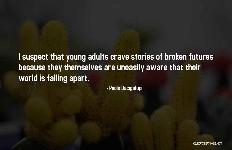 Dolina Chocholowska Quotes By Paolo Bacigalupi Dolina Chocholowska Quotes By Paolo Bacigalupi
