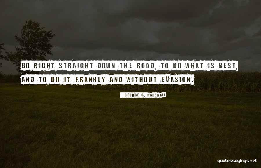 Dolinska Livada Quotes By George C. Marshall Dolinska Livada Quotes By George C. Marshall