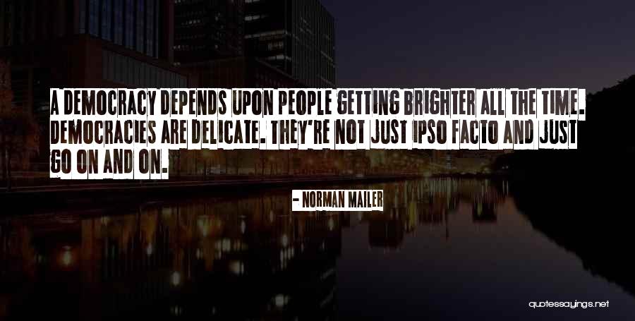 Dolittle Trailer Quotes By Norman Mailer