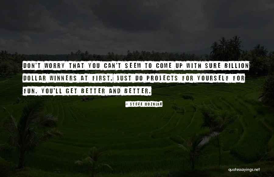 Dolkar Daryacha Quotes By Steve Wozniak