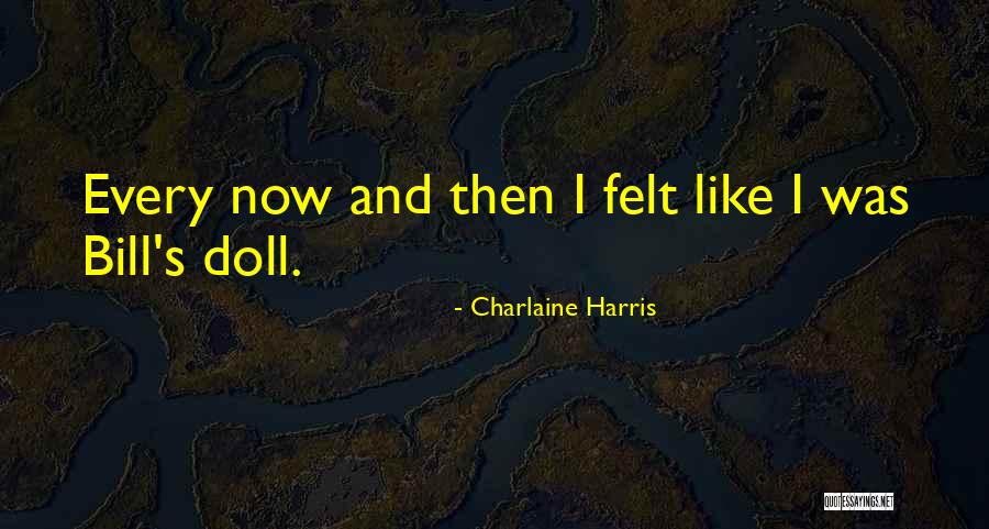 Doll Quotes By Charlaine Harris