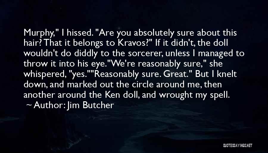 Doll Quotes By Jim Butcher